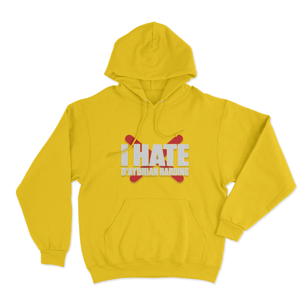 I Hate D'aydrian Harding Unisex Hoodie Yellow I Hate Daydrian Harding Unisex Hoodie Yellow