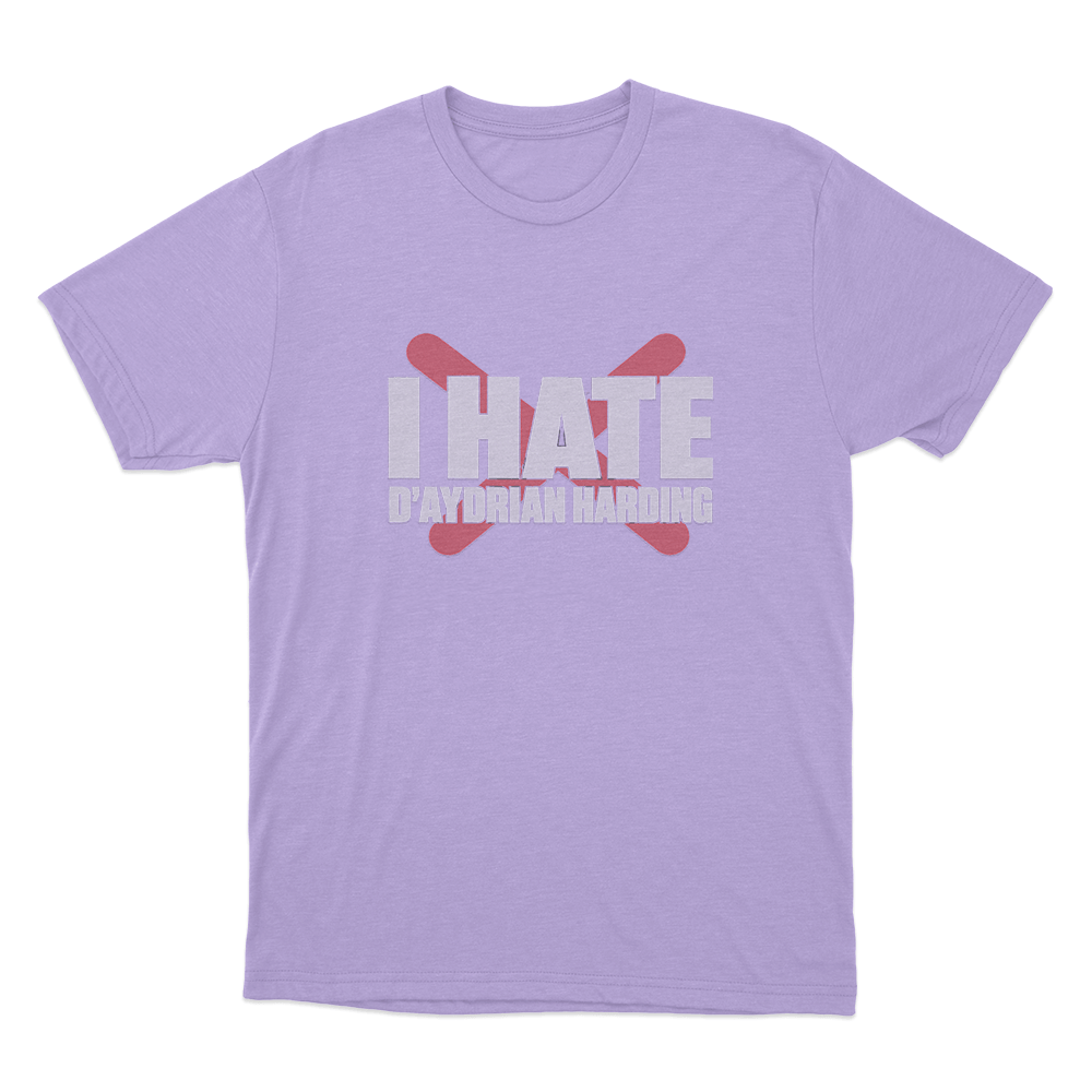 I Hate D'aydrian Harding Unisex T Shirt Purple I Hate Daydrian Harding Unisex T Shirt Purple