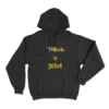 Thank U Jesus Unisex Hoodie Black